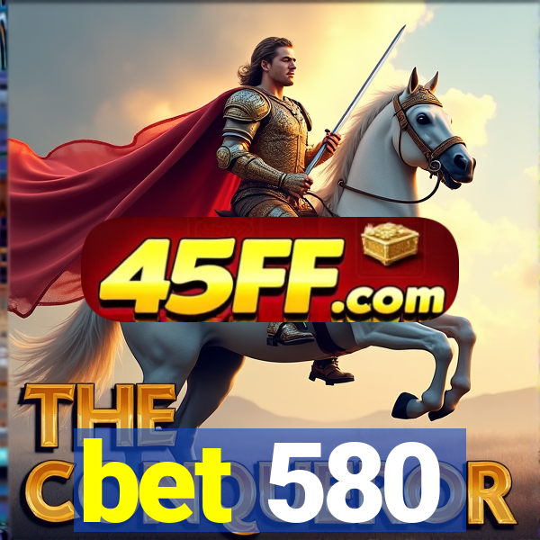 bet 580